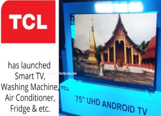 TCL launched smart Home appliances , Tvs, ACs, refrigerators, washing machines, sound bars & audio solutions
