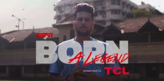 TCL joins hands with ESPN to build ‘Born a Legend’ series, with the newest video featuring Indian cricketer Kuldeep Yadav