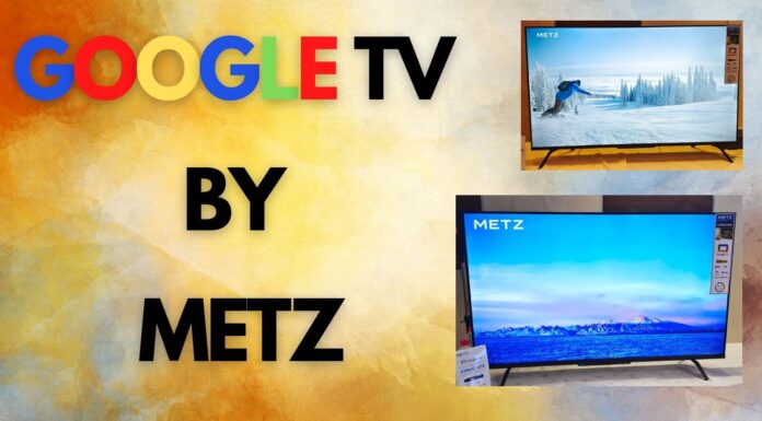 German Smart TV brand METZ launches Google TV